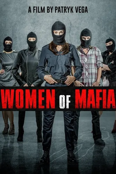 Женщины мафии (2018)