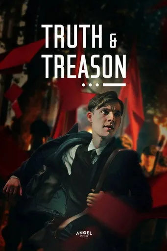 Truth &amp; Treason (2025)